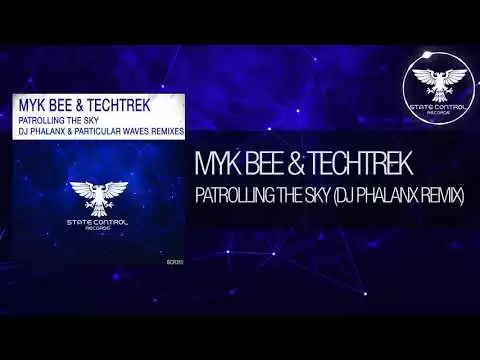 51231 myk bee techtrek patrolling the sky dj phalanx remix