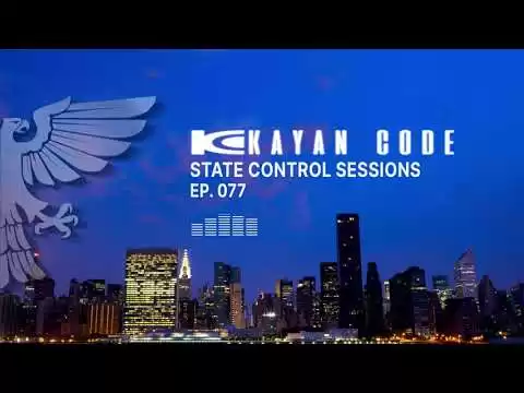 51300 state control sessions with kayan code ep 077 august 2022 trance trancefamily