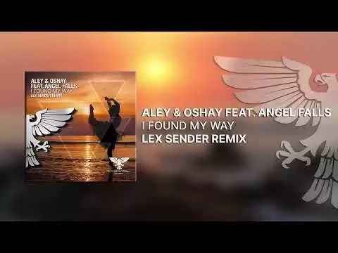 51584 aley oshay feat angel falls i found my way lex sender remix out 2502 2022 vocal trance