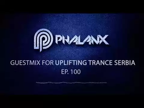 51725 dj phalanx guestmix uplifting trance serbia ep 100