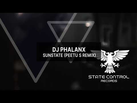 51817 dj phalanx sunstate peetu s remix full djphalanx dj phalanx state control records