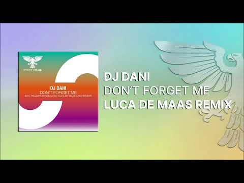 51851 dj dani dont forget me luca de maas remix full trance