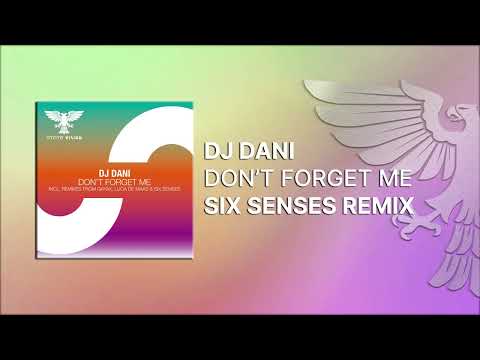 51859 dj dani dont forget me six senses remix out 1103 2022 trance