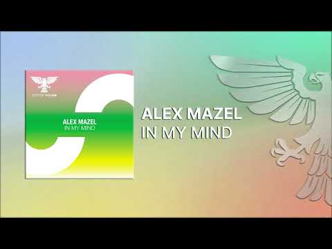 52062 alex mazel in my mind out 2801 2022 progressive trance