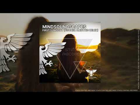 Trance: Mindsoundscapes – First Sunlight (Fischer & Miethig Remix) [Out 19 May 2023]