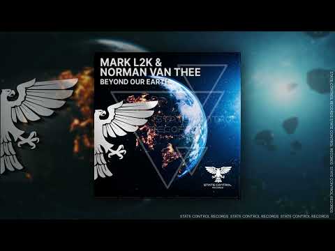 Trance: Mark L2K & Norman Van Thee – Beyond Our Earth [Out 17 Mar 2023]