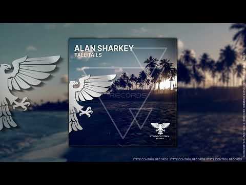 Trance: Alan Sharkey – Tall Tails [Out 17 Feb 2023]