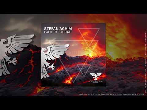 Progressive Trance: Stefan Achim  – Back To The Fire 🔥 [Out 14 JUL 2023]