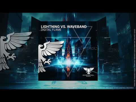 Trance: Lightning vs  Waveband – Digital Flame {Out 28 JUL 2023]
