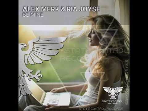 Vocal Trance: Alex Merk & Ria Joyse – Be Mine [Full]