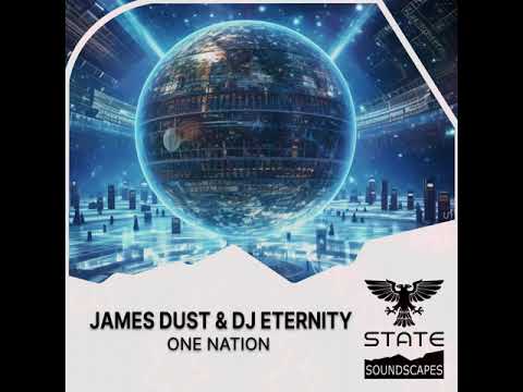 Trance: James Dust & DJ Eternity – One Nation [Full]