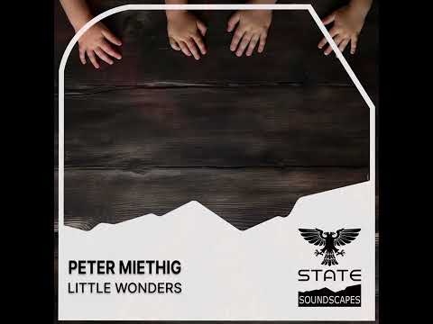 Trance: Peter Miethig – Little Wonders [Full]