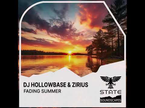 Trance: DJ Hollowbase & Zirius – Fading Summer [Full]