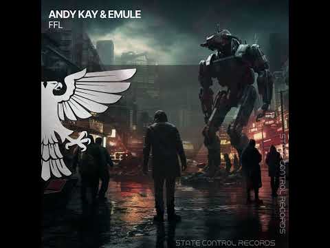 Trance: Andy Kay & EMULE – FFL [Full]