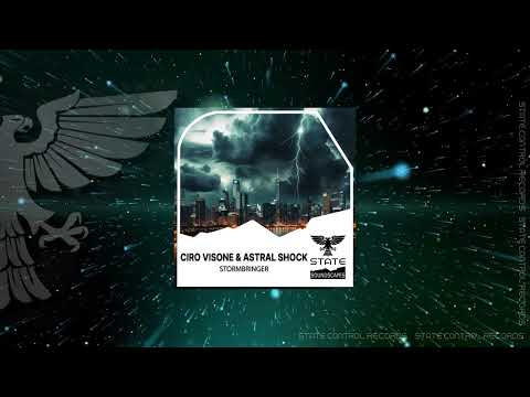 Trance: Ciro Visone & Astral Shock – Stormbringer [Full]