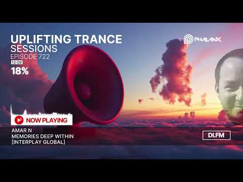 Uplifting Trance Sessions EP. 722 with DJ Phalanx 🔥 (Trance Podcast)